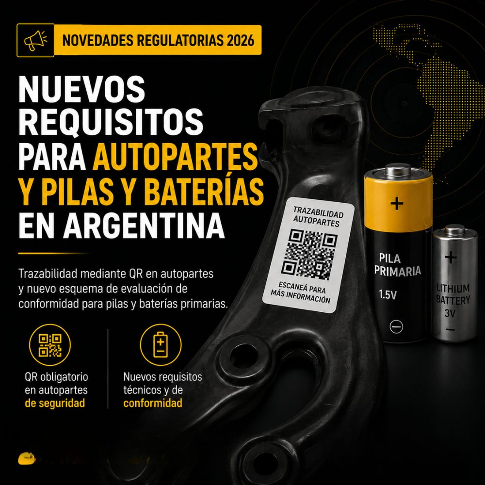 Novedades regulatorias 2026: nuevos requisitos para autopartes y pilas y baterías en Argentina